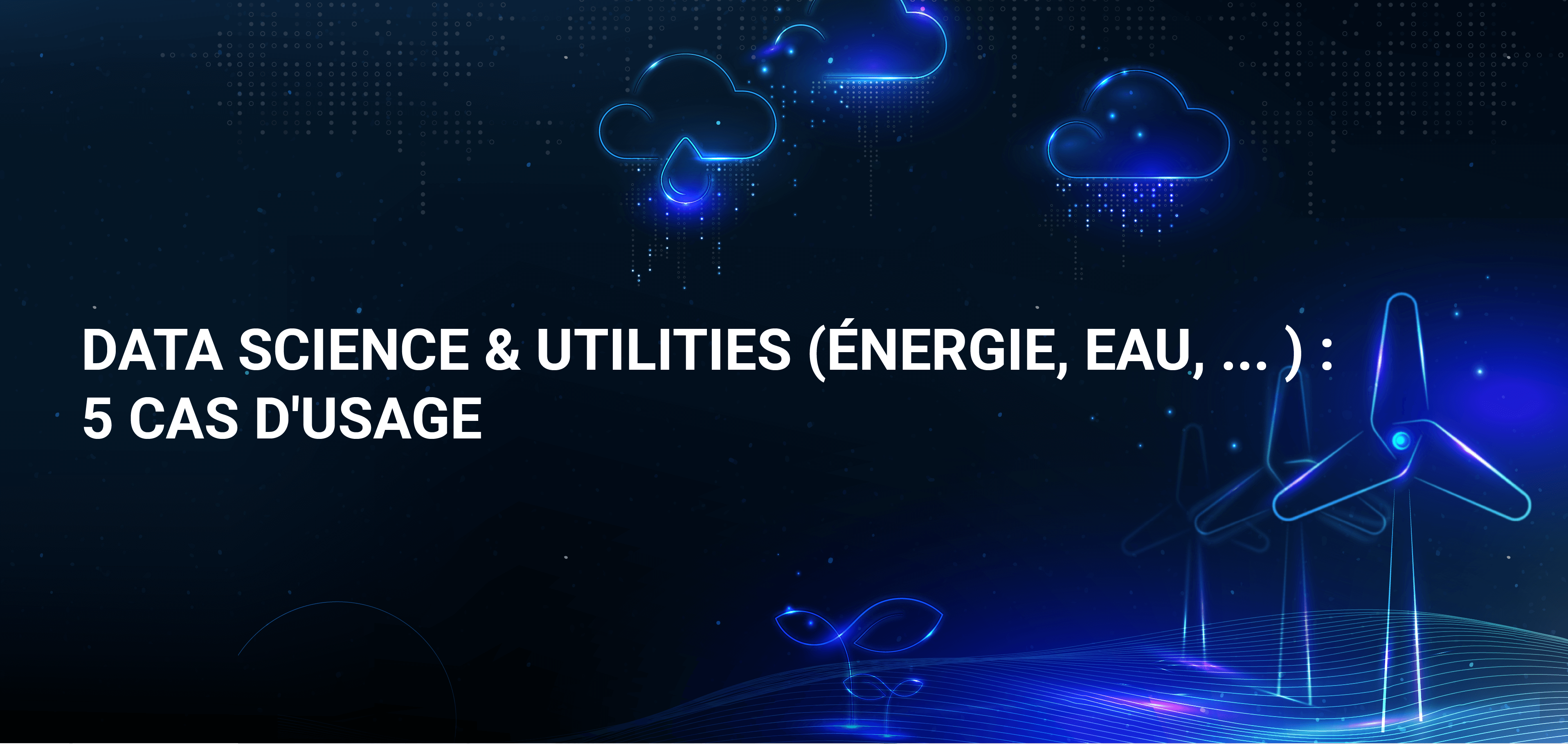 Webinar - Data Science & Utilities, 5 cas d'usage